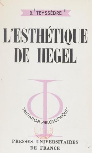 Cover of the book L'esthétique de Hegel by Jacques Renard