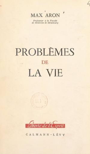 Cover of the book Problèmes de la vie by Marcelle Padovani