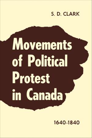 Cover of Movements of Political Protest in Canada 1640-1840