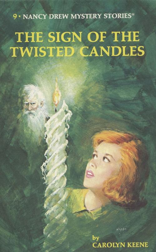 Cover of the book Nancy Drew 09: The Sign of the Twisted Candles by Carolyn Keene, Penguin Young Readers Group