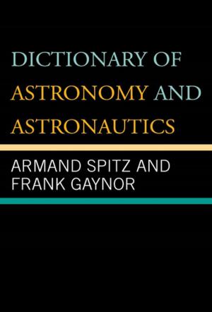Cover of the book Dictionary of Astronomy and Astronautics by Harry E Wedeck, Wade Baskin