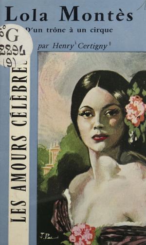Cover of the book Lola Montès by Jean Steve, Marcel Duhamel