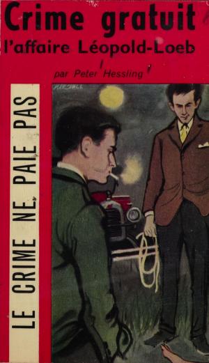 Cover of the book Crime gratuit by Maxime Delamare, Marcel Duhamel