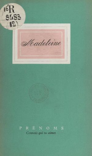 Cover of the book Madeleine by Lucien Giraudo, Henri Mitterand