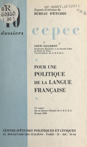 Cover of the book Pour une politique de la langue française by Isabelle de Botton, Mimie Mathy, Michèle Bernier