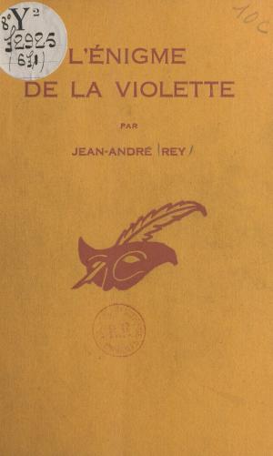 Cover of the book L'énigme de la violette by Philippe Carré