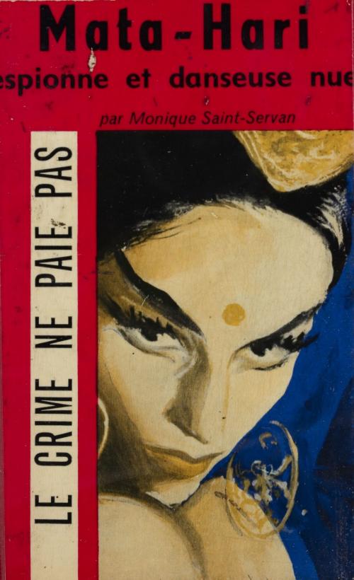 Cover of the book Mata-Hari by Monique Saint-Servan, Paul Gordeaux, Gallimard (réédition numérique FeniXX)