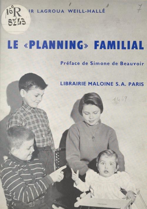 Cover of the book Le Planning familial by Marie-Andrée Lagroua Weill-Hallé, FeniXX réédition numérique