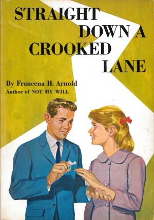 Cover of the book Straight Down a Crooked Lane by Nancy Leigh Leigh DeMoss