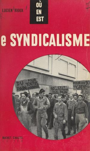 Cover of the book Le syndicalisme by Alain Venisse
