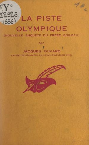 Cover of the book La piste olympique by Jean Bommart, Albert Pigasse