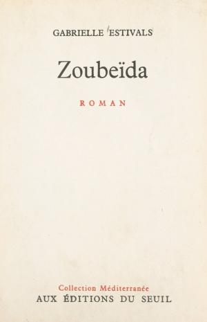Cover of the book Zoubeïda by Jose Luis de Vilallonga