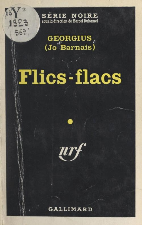 Cover of the book Flics-flacs by Jo Barnais, Georgius, Marcel Duhamel, Gallimard (réédition numérique FeniXX)