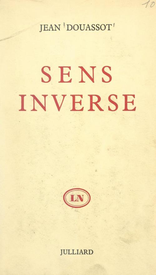 Cover of the book Sens inverse by Jean Douassot, Maurice Nadeau, (Julliard) réédition numérique FeniXX