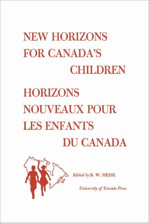 Cover of the book New Horizons for Canada's Children/Horizons Nouveaux pour les Enfants du Canada by David Rayside