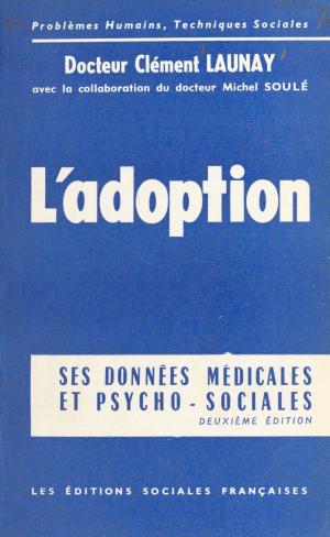Cover of the book L'adoption by Sénat, Pierre Laffitte, René Trégouët