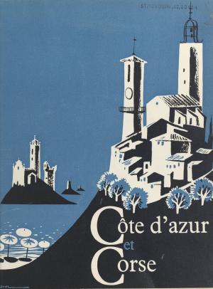 Cover of the book Côte d'azur et Corse by Jeanne Delhomme, Claire Salomon-Bayet