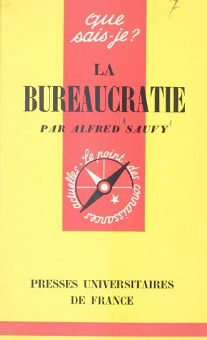 Cover of the book La bureaucratie by Gérard Bergeron, Lucien Sfez