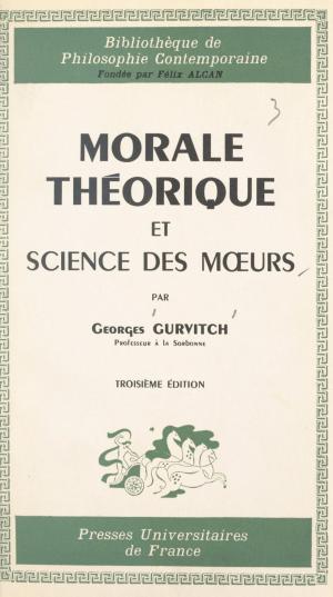 Cover of the book Morale théorique et science des mœurs by Roger Quilliot, Mario Guastoni