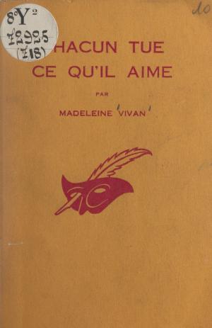 Cover of the book Chacun tue ce qu'il aime by André Benzimra