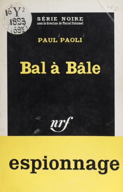 Cover of the book Bal à Bâle by Marcel Duhamel, Paul Paoli, Gallimard (réédition numérique FeniXX)
