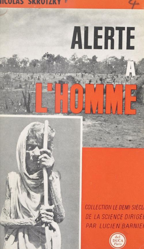 Cover of the book Alerte à l'homme by Nicolas Skrotzky, Lucien Barnier, FeniXX réédition numérique