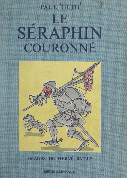Cover of the book Le séraphin couronné by Paul Guth, FeniXX réédition numérique