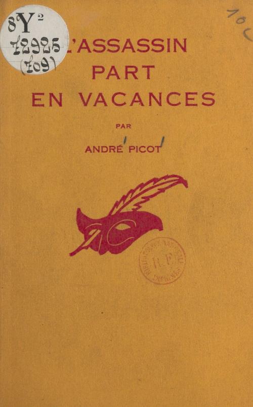 Cover of the book L'assassin part en vacances by André Picot, Albert Pigasse, (Éditions Du Masque) réédition numérique FeniXX