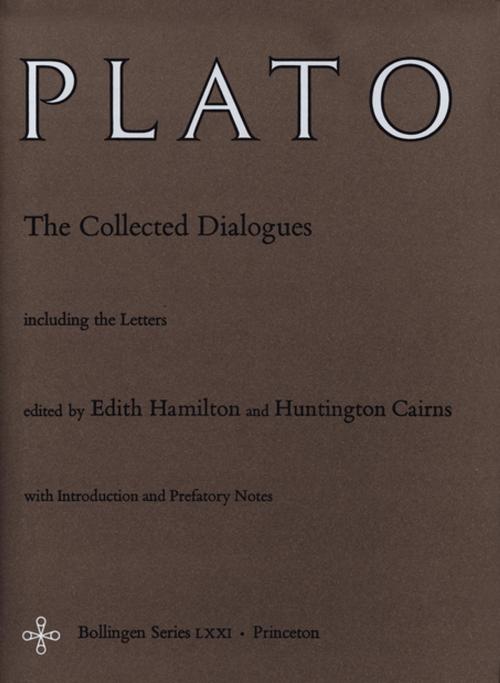 Cover of the book The Collected Dialogues of Plato by Plato, Princeton University Press