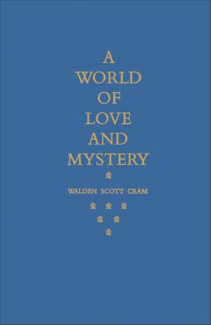 Cover of the book A World of Love and Mystery by W.E. Collin, Douglas Lochhead