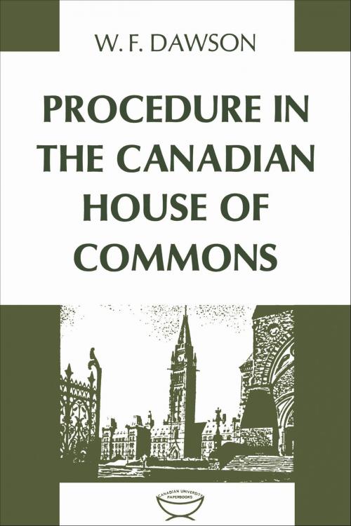 Cover of the book Procedure in the Canadian House of Commons by William Dawson, University of Toronto Press, Scholarly Publishing Division