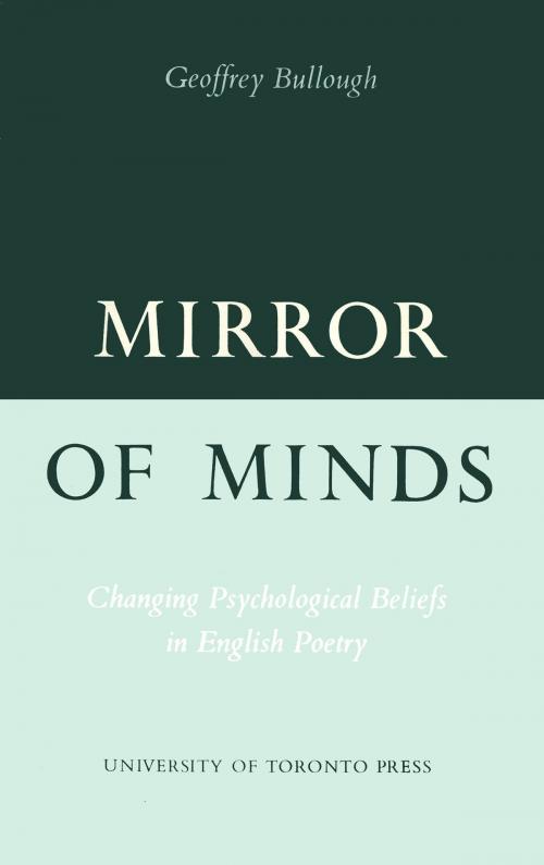 Cover of the book Mirror of Minds by Geoffrey Bullough, University of Toronto Press, Scholarly Publishing Division