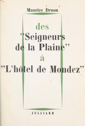 Cover of the book Des "Seigneurs de la plaine" à "l'Hôtel de Mondez" : nouvelles by Jean-Marc Roberts, Jacques Chancel