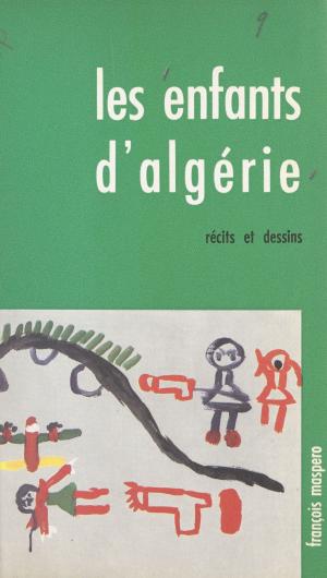 Cover of the book Les enfants d'Algérie by Gérard Molina, Yves Vargas
