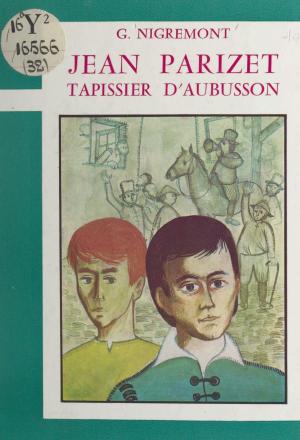 Cover of the book Jean Parizet, tapissier d'Aubusson by Alain Bosquet
