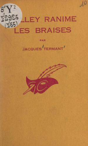 Cover of the book Valley ranime les braises by Claude Orval