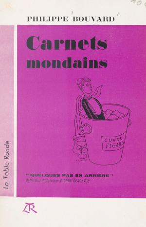 Cover of the book Carnets mondains by Hubert Juin, Alain Bosquet