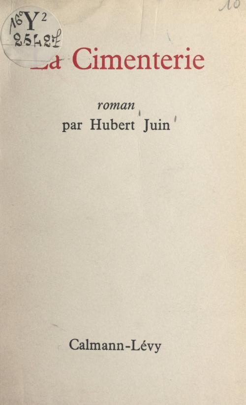 Cover of the book La Cimenterie by Hubert Juin, FeniXX réédition numérique
