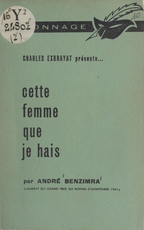 Cover of the book Cette femme que je hais by André Benzimra, Éditions Du Masque (réédition numérique FeniXX)