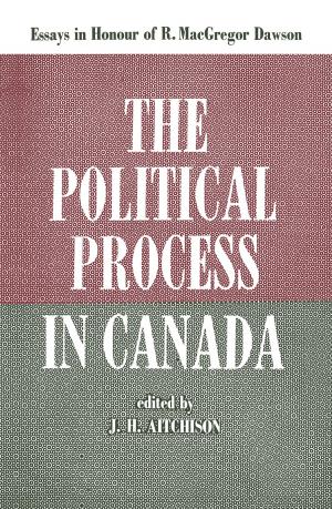 Cover of the book The Political Process in Canada by J.A. Laponce
