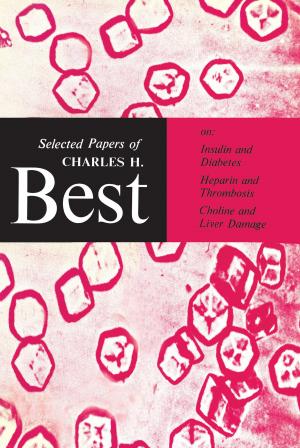 Cover of the book Selected Papers of Charles H. Best by Wendy Mitchinson