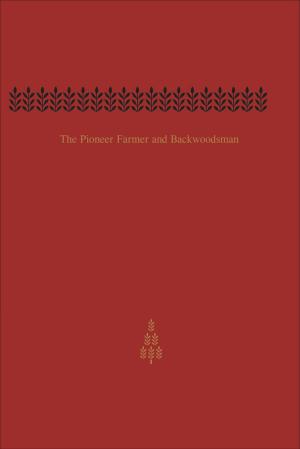 Book cover of The Pioneer Farmer and Backwoodsman
