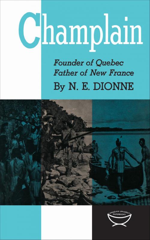 Cover of the book Champlain by Narcisse-Eutrope Dionne, University of Toronto Press, Scholarly Publishing Division