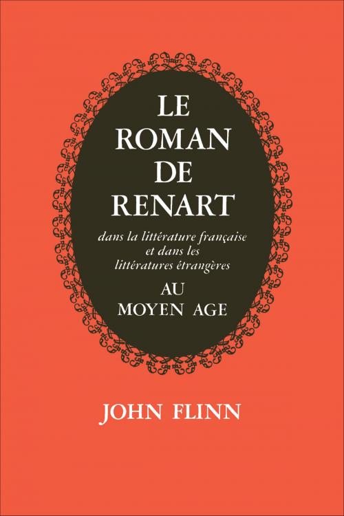 Cover of the book Le Roman de Renart by John Flinn, University of Toronto Press, Scholarly Publishing Division
