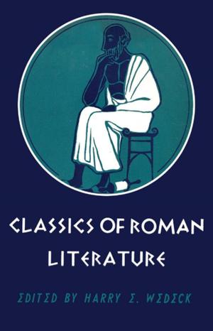 Cover of the book Classics of Roman Literature by William F. O'Neill