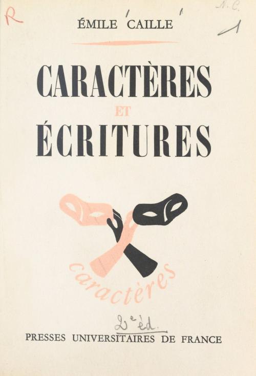 Cover of the book Caractères et écritures by Émile Caille, René Le Senne, FeniXX réédition numérique