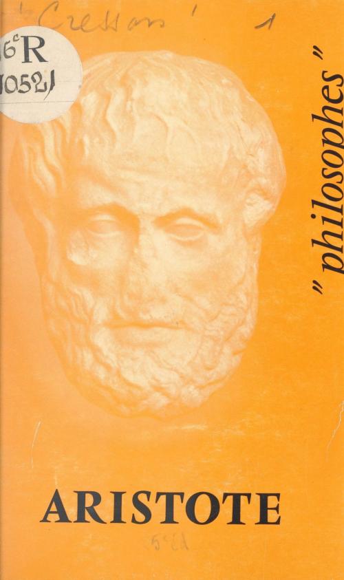 Cover of the book Aristote by André Cresson, Émile Bréhier, (Presses universitaires de France) réédition numérique FeniXX