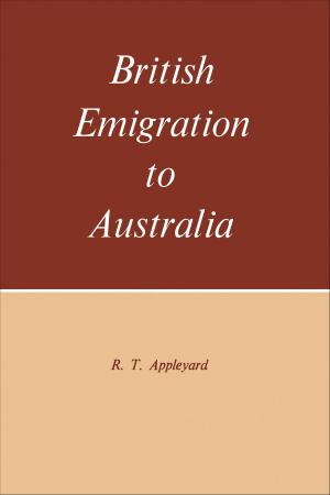Cover of the book British Emigration to Australia by Jo M. Sekimonyo