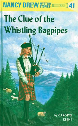 Book cover of Nancy Drew 41: The Clue of the Whistling Bagpipes