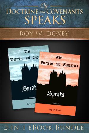 Cover of the book Doctrine and Covenant Speaks: Volumes 1-2 by Asay, Carlos E.